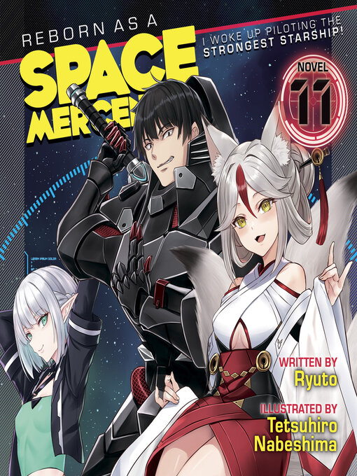 Title details for Reborn as a Space Mercenary: I Woke Up Piloting the Strongest Starship!, Volume 11 by Ryuto - Available